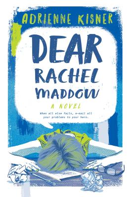 Dear Rachel Maddow - Adrienne Kisner
