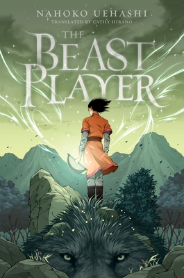 The Beast Player - Nahoko Uehashi