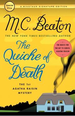 The Quiche of Death: The First Agatha Raisin Mystery - M. C. Beaton