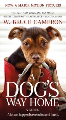 A Dog's Way Home Movie Tie-In - W. Bruce Cameron