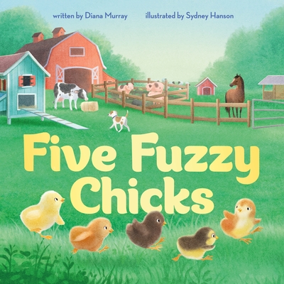 Five Fuzzy Chicks - Diana Murray
