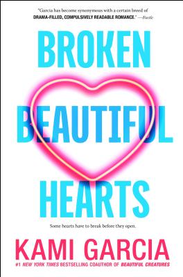 Broken Beautiful Hearts - Kami Garcia