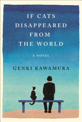If Cats Disappeared from the World - Genki Kawamura