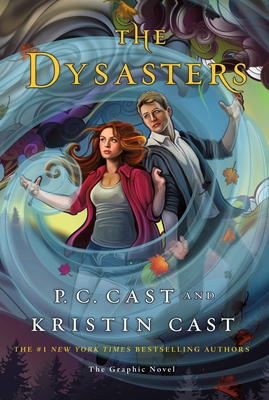 The Dysasters: The Graphic Novel - P. C. Cast
