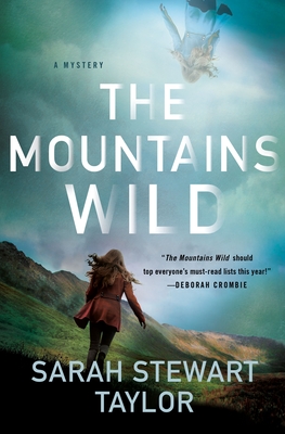 The Mountains Wild: A Mystery - Sarah Stewart Taylor