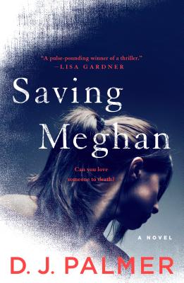 Saving Meghan - D. J. Palmer