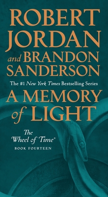 A Memory of Light: Book Fourteen of the Wheel of Time - Robert Jordan