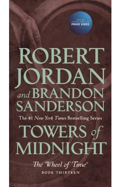 Towers of Midnight: Book Thirteen of the Wheel of Time - Robert Jordan