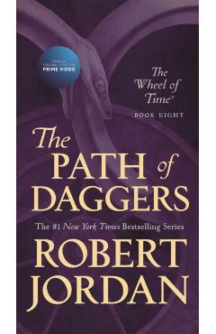 The Path of Daggers: Book Eight of 'the Wheel of Time' - Robert Jordan