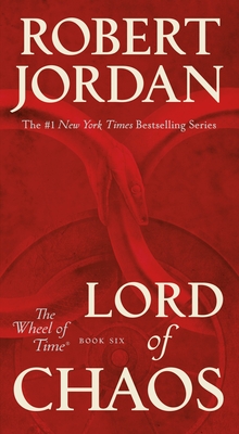 Lord of Chaos: Book Six of 'the Wheel of Time' - Robert Jordan