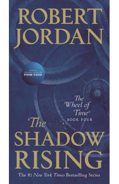 The Shadow Rising: Book Four of 'the Wheel of Time' - Robert Jordan
