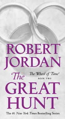 The Great Hunt: Book Two of 'the Wheel of Time' - Robert Jordan