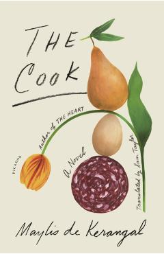 The Cook - Maylis De Kerangal