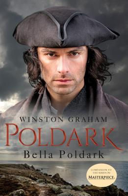 Bella Poldark: A Novel of Cornwall, 1818-1820 - Winston Graham