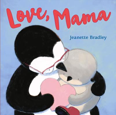 Love, Mama - Jeanette Bradley