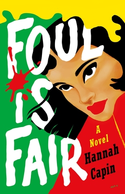 Foul Is Fair - Hannah Capin