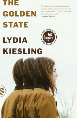 The Golden State - Lydia Kiesling
