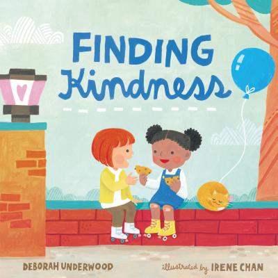 Finding Kindness - Deborah Underwood