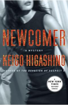 Poza produsului Newcomer: A Mystery - Keigo Higashino