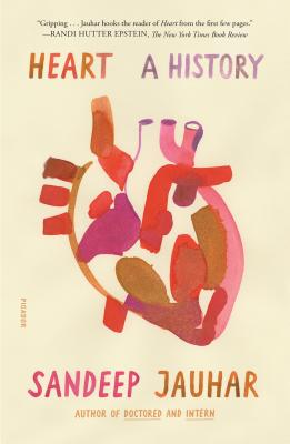 Heart: A History - Sandeep Jauhar