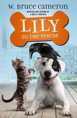 Lily to the Rescue - W. Bruce Cameron