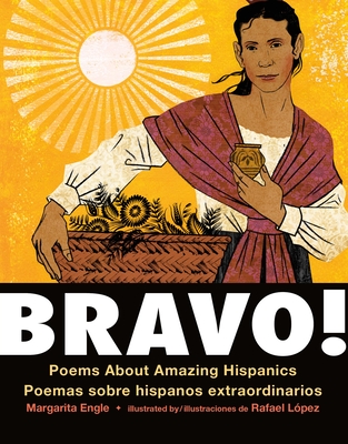 Bravo!: Poems About Amazing Hispanics/Poemas Sobre Hispanos Extraordinarios - Margarita Engle