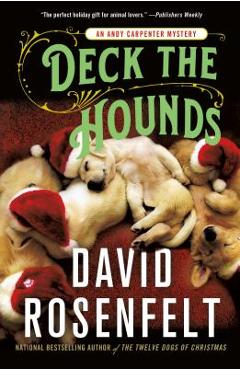 Coperta cărții 'Deck the Hounds: An Andy Carpenter Mystery - David Rosenfelt'