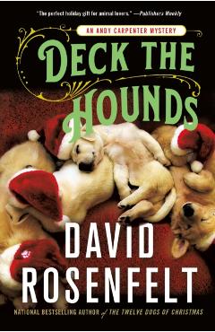 Deck the Hounds: An Andy Carpenter Mystery - David Rosenfelt