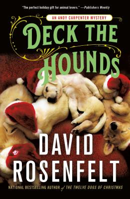 Deck the Hounds: An Andy Carpenter Mystery - David Rosenfelt