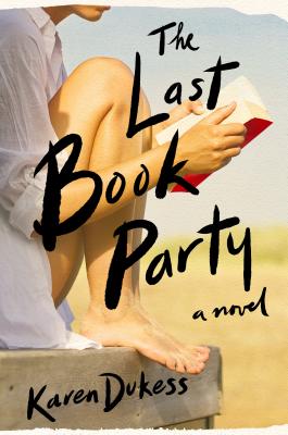 The Last Book Party - Karen Dukess