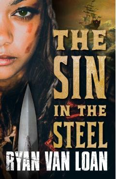 The Sin in the Steel - Ryan Van Loan