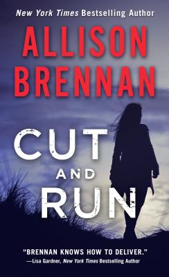 Cut and Run - Allison Brennan