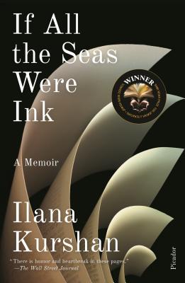 If All the Seas Were Ink: A Memoir - Ilana Kurshan