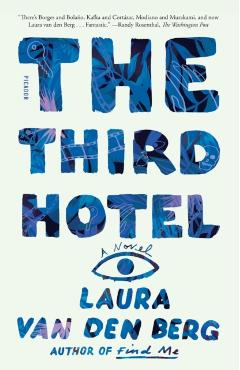 The Third Hotel - Laura Van Den Berg