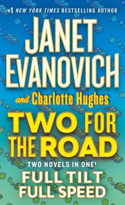 Two for the Road: Full Tilt and Full Speed - Janet Evanovich