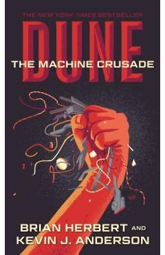 Coperta cărții Dune: The Machine Crusade: Book Two of the Legends of Dune Trilogy - Brian Herbert