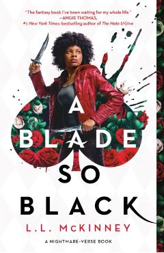 A Blade So Black - L. L. Mckinney