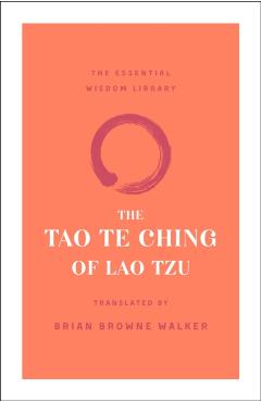 The Tao Te Ching of Lao Tzu - Lao Tzu