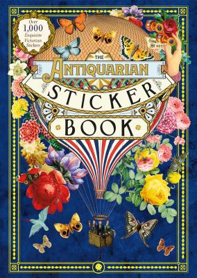 The Antiquarian Sticker Book: Over 1,000 Exquisite Victorian Stickers - Odd Dot