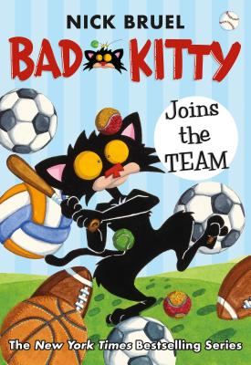 Bad Kitty Joins the Team - Nick Bruel