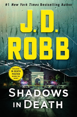 Shadows in Death: An Eve Dallas Novel (in Death, Book 51) - J. D. Robb