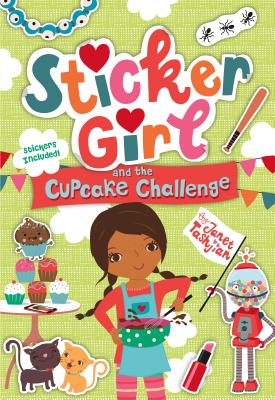 Sticker Girl and the Cupcake Challenge - Janet Tashjian