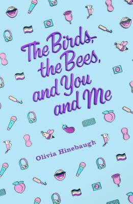 The Birds, the Bees, and You and Me - Olivia Hinebaugh