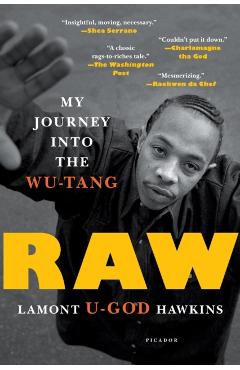 Raw: My Journey Into the Wu-Tang - Lamont u-god Hawkins