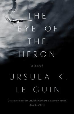 The Eye of the Heron - Ursula K. Le Guin