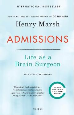 Admissions: Life as a Brain Surgeon - Henry Marsh