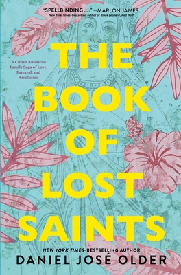 The Book of Lost Saints - Daniel Jos� Older