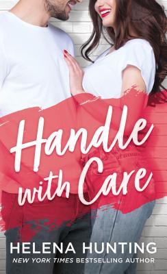 Handle with Care - Helena Hunting