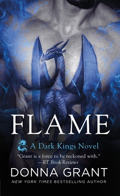 Flame: A Dark Kings Novel - Donna Grant