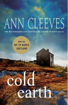 Cold Earth: A Shetland Mystery - Ann Cleeves